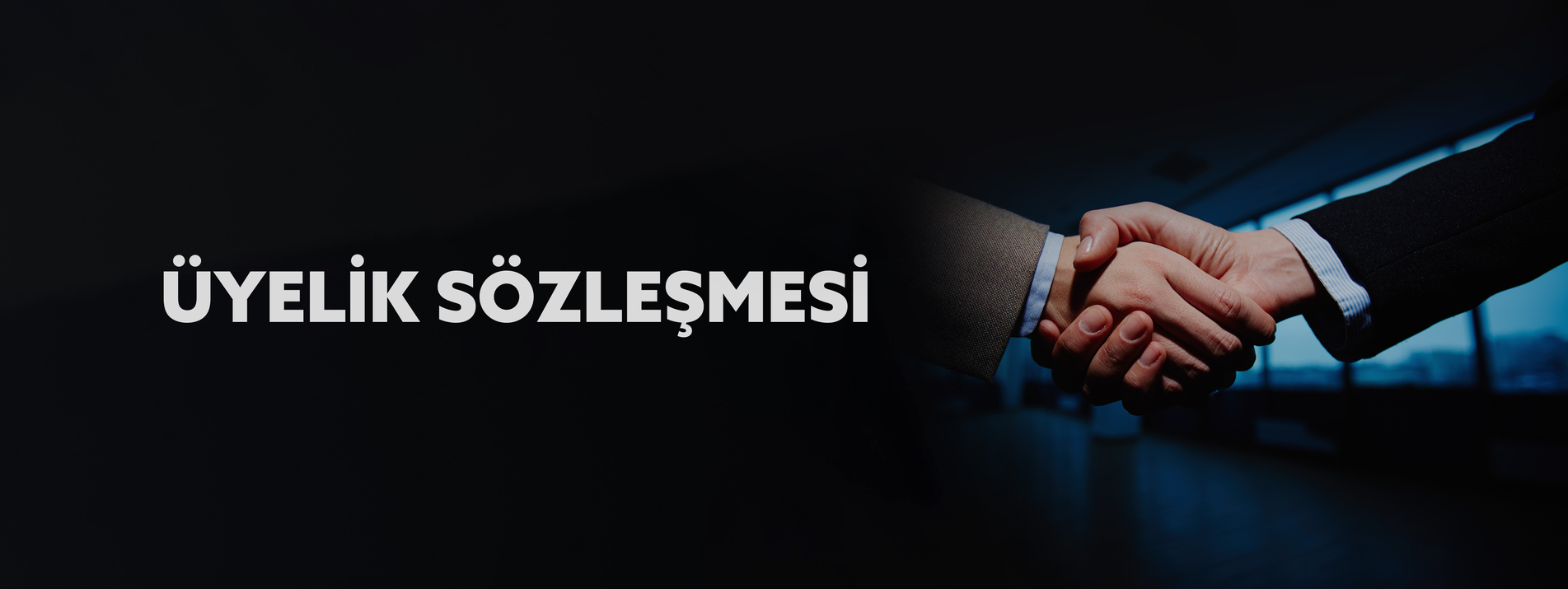 Üyelik Sözleşmesi